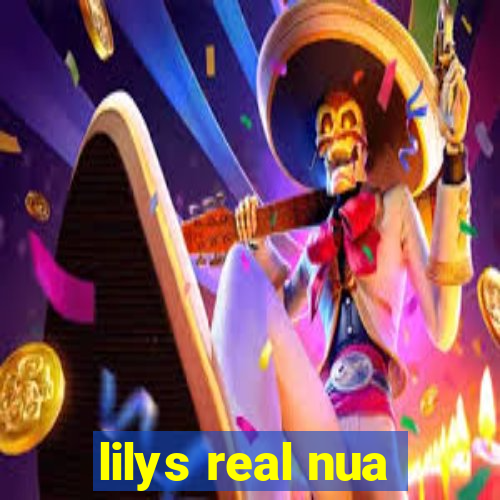 lilys real nua